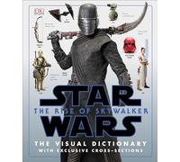 Star Wars The Rise of Skywalker The Visual Dictionary: With Exclusive Cross-Sections