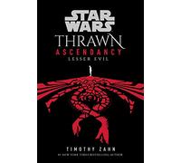 Star Wars: Thrawn Ascendancy: Lesser Evil: (Book 3)
