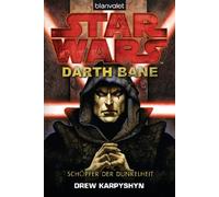Star Wars(TM) - Darth Bane: Schöpfer der Dunkelheit: 26981