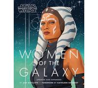 STAR WARS WOMEN OF THE GALAXY UPDATED & EXPANDED