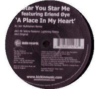 Star You Star Me Feat. Oye,Erlend - A Place in My Heart