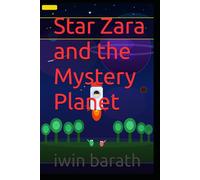 Star Zara and the Mystery Planet