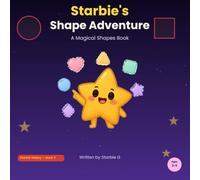 Starbie's Shape Adventure: A Magical Shapes Book for Toddlers and Preschoolers Ages 2-5