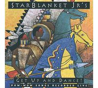 Starblanket Jr - Get Up And Dance!
