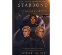 STARBOND - The Great Collapse