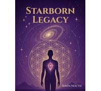 Starborn Legacy: A Soul Journey Coloring Book of Cosmic Memory and Awakening