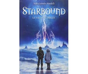 Starbound. La via delle stelle