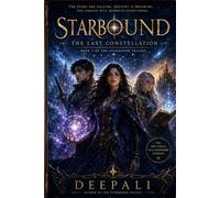 Starbound: The Last Constellation: A Celestial Fantasy Romance of Destiny, Magic, and the Final Prophecy: 3