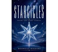 Starcicles: Poems and Short Stories