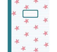 StarComposition Notebook: Cute Ocean-Themed College Ruled Journal for School, Summer Vibes, Creative Writing & Teen Stationery Lovers