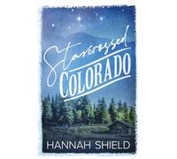 Starcrossed Colorado: A Small Town, Single Dad Romance: 1