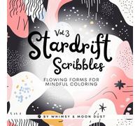 Stardrift Scribbles, Vol 3: 40 Abstract Doodles for Relaxation, Creative Flow, and Mindful Coloring (8.5 x 8.5) | Coloring Book for Adults & Teens | Great for Markers, Gel Pens & Colored Pencils