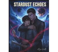 Stardust Echoes: Gay Romance Novel Beneath the Northern Lights