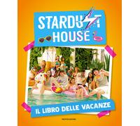 Stardust house. Il libro delle vacanze - Maccarini V. (cur.)