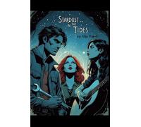 Stardust in the Tides: 1