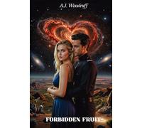 Stardust Love & Betrayal: Part One: Forbidden Fruit: 1