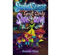Stardust Sugar and the Great Candy Showdown