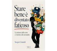 Stare bene è diventato faticoso: La misura della cura e il diritto alla normalità