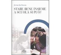 Stare bene insieme a scuola si può?
