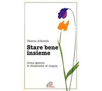 Stare bene insieme. Come gestire le dinamiche di coppia