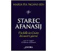 Starec Afanasij. Un folle in Cristo dei nostri giorni