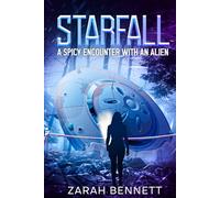 Starfall: A Spicy Encounter with an Alien