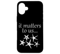 Starfish Story It Matters To Us - Costume di Halloween Stella Marina Custodia per iPhone 16 Plus