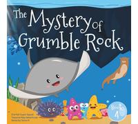 Starfish Super Squad Book 4 - The Mystery of Grumble Rock: An Ocean Animals Adventure of Mystery, Friendship, and Courage