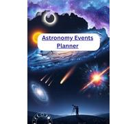 Stargazer’s Astronomy Log Book: A Guided Journal to Record Night Sky Observations, Planets, Stars, Moon Phases & Deep-Sky Objects