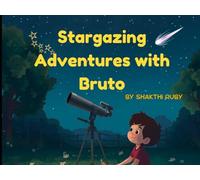 Stargazing Adventures with Bruto