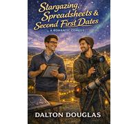 Stargazing, Spreadsheets & Second First Dates: A Romantic Comedy: 20