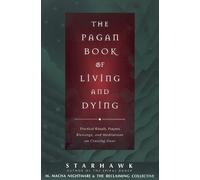 Starhawk The Pagan Book of Living and Dying (Tascabile)
