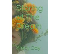 Staring at The Dream