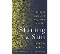 Irvin D. Yalom Staring At The Sun (Tascabile)