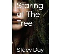 Staring at The Tree