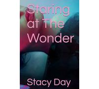 Staring at The Wonder