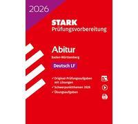 STARK Deutsch LF - Abitur 2026 BW - Prüfungsvorbereitung