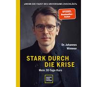 Stark durch die Krise: Mein 30-Tage-Kurs
