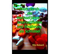 Stark durch die Wechseljahre - Intervallfasten und Ernährung als Schlüssel