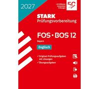 STARK Englisch 12. Klasse - Abitur FOS/BOS 2027 Bayern - Prüfungsvorbereitung