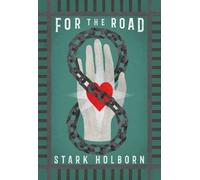 Stark Holborn For the Road (Copertina rigida)