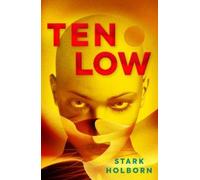 Stark Holborn The Factus Sequence - Ten Low (Tascabile)