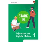 Stark in ... Informatik und Digitale Medien - Arbeitsheft I: Ausgabe 2026