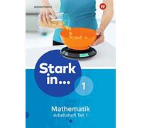Stark in Mathematik - Ausgabe 2016: Arbeitsheft 1 Teil 1 (Lernstufe (Broschüre)