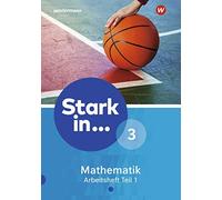 Stark in Mathematik - Ausgabe 2016: Arbeitsheft 3 Teil 1 (Lernstufe (Broschüre)