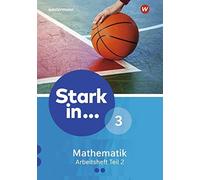 Stark in Mathematik - Ausgabe 2016: Arbeitsheft 3 Teil 2 (Lernstufe (Broschüre)