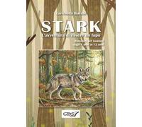 Stark. L'avventura di essere un lupo