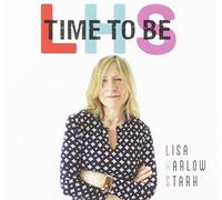Stark, Lisa Harlow - Time To Be