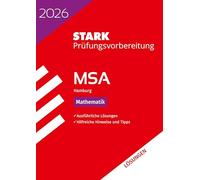 STARK Lösungen zu Mathematik - MSA 2026 Hamburg - Prüfungsvorbereitung