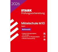 STARK Mathematik 10. Klasse - M10 Mittelschule 2026 Bayern - Prüfungsvorbereitung